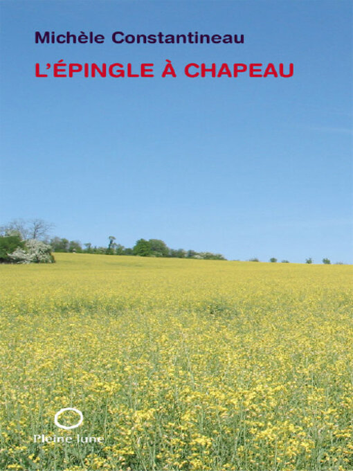 Title details for L'Épingle à chapeau by Michèle Constantineau - Available
